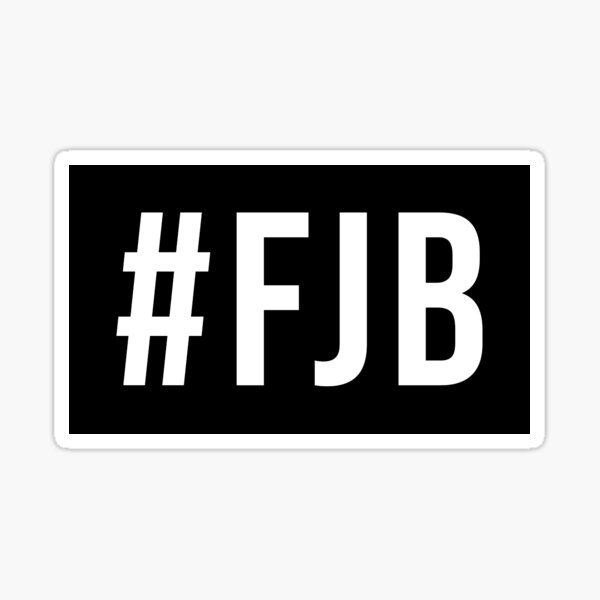 FJB Lets Go Brandon F*** joe biden Vinyl Decal